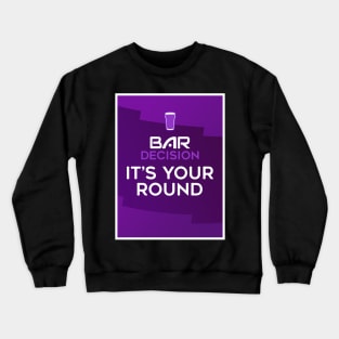 VAR Parody Its Your Round Crewneck Sweatshirt